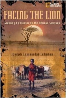 Facing the Lion: Growing Up Maasai on the African Savanna