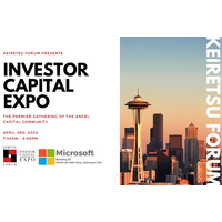 2020 Investor Capital Expo  - April 3rd at Microsoft - The Premier Gathering of the Angel Capital Community