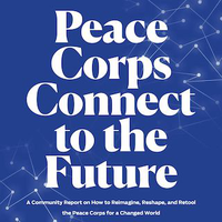 Climate Change a Priority in NPCA’s Community Report on How to Reimagine, Reshape, and Retool the Peace Corps for a Changed World