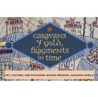 From the Smithsonian -- Caravans of Gold, Fragments in Time:  Arts, Culture, and Exchange Across Medieval Saharan African