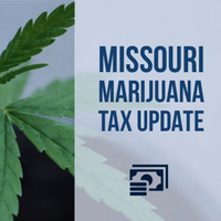 February 2021 Missouri Medical Marijuana Tax Update