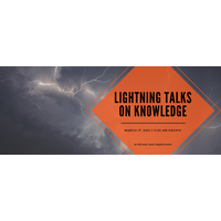 Lightning Talks on Knowledge