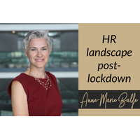 HR landscape post-lockdown by Anne-Marie Balfe