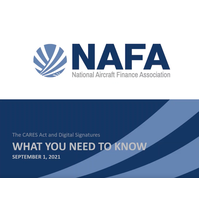 NAFA Webinar - CARES Act and Digital Signatures - Part 2