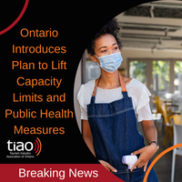 Ontario Introduces Plan to Lift Capacity Limits and Public Health Measures, Incorporating TIAO Recommendations