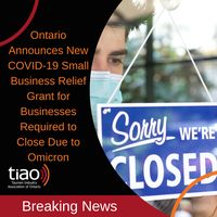 Ontario Announces New COVID-19 Small Business Relief Grant for Businesses Required to Close Due to Omicron