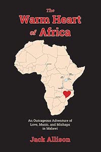 Book cover of The Warm Heart of Africa by Jack Allison