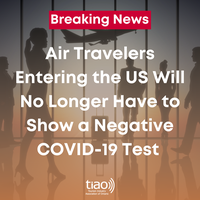 Air Travelers Entering the US Will No Longer Have to Show a Negative COVID-19 Test