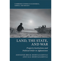 A Study of Land, the State, and War in Afghanistan Raises Some Big Questions. For Starters, Could It All Have Gone Differently?