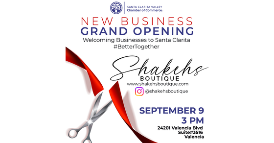 Santa Clarita Valley Chamber of Commerce Grand Opening Shakehs