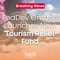 Breaking News: FedDev Ontario Launches New Tourism Relief Fund