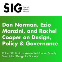 Podcast: Don Norman, Ezio Manzini, and Rachel Cooper on Design, Policy & Governance