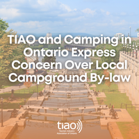 TIAO And Camping in Ontario Express Concern Over Local Campground By-law