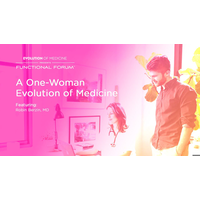 September Functional Forum: A One-Woman Evolution of Medicine