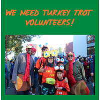 The Turkey Trot needs volunteers!