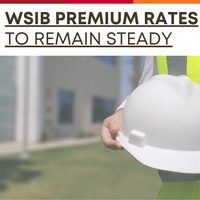 WSIB Premium Rates to Remain Steady