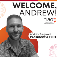 The Tourism Industry Association of Ontario (TIAO) welcomes Andrew Siegwart as new President & CEO