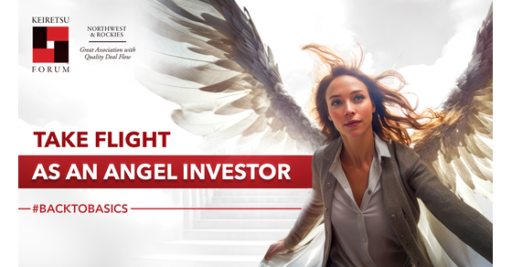 Keiretsu Forum  Here's How to Become an Angel Investor