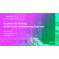 March Functional Forum: Endocrine Typing - 2024 PLMI Conference Preview