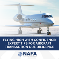 Flying High with Confidence: Expert Tips for Aircraft Transaction Due Diligence