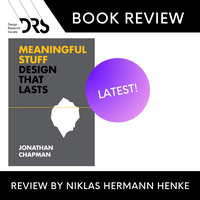 Book Review: Meaningful Stuff. Design That Lasts. by Jonathan Chapman, Review by Niklas Hermann Henke