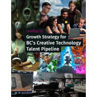 Strategy to Level up B.C.’s Creative Technology Talent Pool: New Report